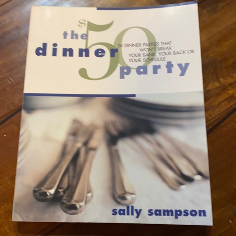 The $50 Dinner Party: 26 Dinner‎ Parties menus